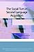 The Social Turn in Second Language Acquisition (Edinburgh Textbooks in Applied Linguistics)