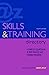 Skills and Training Directory: A Complete Sourcebook of Best Practice and Training Providers