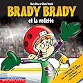 Brady Brady et la vedette
