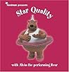 "Creature Comforts" Presents Star Quality with Alvin the Performing Bear "Creature Comforts" Presents Star Quality with Alvin the Performing Bear