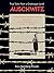 Auschwitz: True Tales from a Grotesque Land