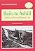 Rails to Achill: A West of Ireland Branch Line (Locomotion Papers)