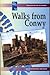 Walks from Conwy (Walks with history)