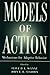 Models of Action: Mechanisms for Adaptive Behavior