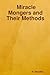 Miracle Mongers and Their Methods