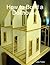 How to Build a Dollhouse