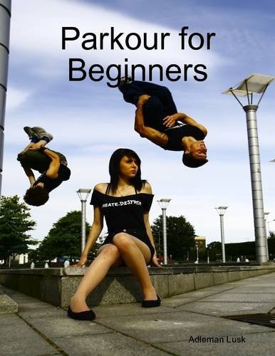 Parkour for Beginners (Kindle Edition)