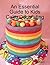 An Essential Guide to Kids Cake Decorating