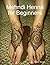 Mehndi Henna for Beginners