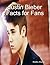Justin Bieber Facts for Fans