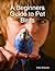 A Beginners Guide to Pet Birds by Fiona  Robinson
