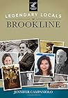 Legendary Locals of Brookline