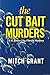 The Cut Bait Murders: A St. James City, Florida Mystery