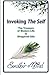 Invoking The Self: The Treasure of Modern Life in Bhagavad Gita