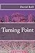 Turning Point by David Dominic Bell