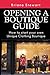 Opening a Boutique Guide by Briana Stewart