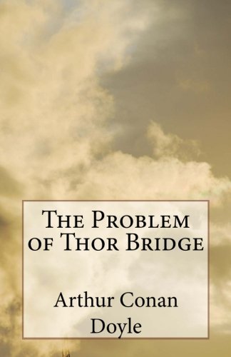The Problem of Thor Bridge