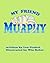 My Friend Murphy by Len Gashel