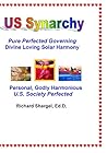 US Synarchy: Pure Perfected Governing - Solar Harmony