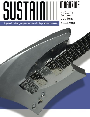 Sustain 6: Sustain Magazine for Luthiers (Paperback)