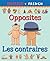 Bilingual First Books: English-French: Opposites (Bilingual Series) (English and French Edition)