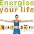 Energise Your Life: Release...