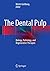 The Dental Pulp: Biology, Pathology, and Regenerative Therapies