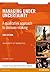 Managing Under Uncertainty:...