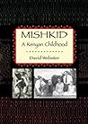 Mishkid: A Kenyan Childhood Mishkid: A Kenyan Childhood