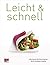Leicht & schnell