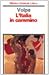 L'Italia in cammino by Gioacchino Volpe