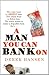 A Man You Can Bank On by Derek Hansen