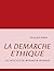 La démarche éthique: ou les clés du bonheur humain