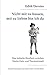Nicht mit zu hassen, mit zu lieben bin ich da: Eine jüdische Kindheit zwischen Niederrhein und Theresienstadt