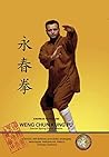 Weng Chun Kung Fu: Eternal Spring Fist of Shaolin