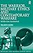 The Warrior, Military Ethics and Contemporary Warfare: Achilles Goes Asymmetrical (Military and Defence Ethics)