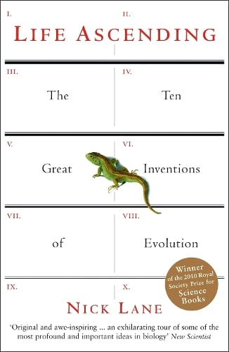 Life Ascending: The Ten Great Inventions of Evolution