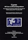 Cyprus: 40 Years on from Independence: Proceedings of a Conference in the University of North London on 16-17 November 2000 (Peleus)