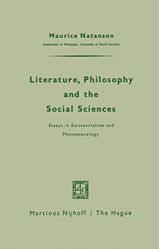 Literature, Philosophy, and the Social Sciences: Essays in Existentialism and Phenomenology (Paperback)