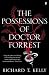 The Possessions of Doctor Forrest