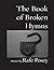 The Book of Broken Hymns