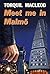 Meet Me in Malmö by Torquil MacLeod