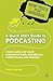 A Quick Start Guide to Podcasting by Mark Harnett