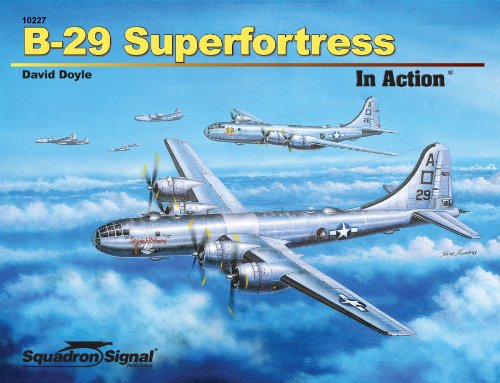 B-29 Superfortress In Action (Aircraft No. 227)