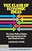 The Clash of Economic Ideas: The Great Policy Debates and Experiments of the Last Hundred Years