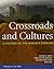 Crossroads and Cultures, Volume A & Sources of Crossroads & Culture, Volume 1