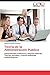 Teoría de la Administración Pública: Antecedentes históricos y teorías clásicas. Teorías actuales y nuevos enfoques metodológicos (Spanish Edition)