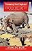 Throwing the Elephant: Zen and the Art of Managing Up