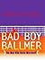 Bad Boy Ballmer by Fredric Alan Maxwell