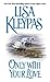 Only with Your Love by Lisa Kleypas